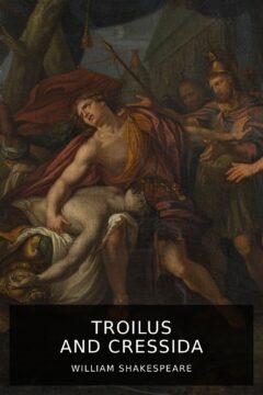 William Shakespeare Troilus And Cressida